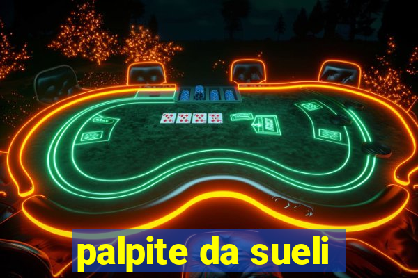 palpite da sueli